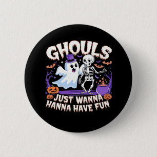 Ghouls Just Wanna Have Fun Lazy Sloth 6 Cm Round Badge