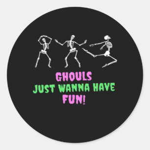 Ghouls Just Wanna Have Fun Lazy Sloth Classic Round Sticker