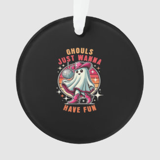 Ghouls Just Wanna Have Fun Retro Disco Ornament