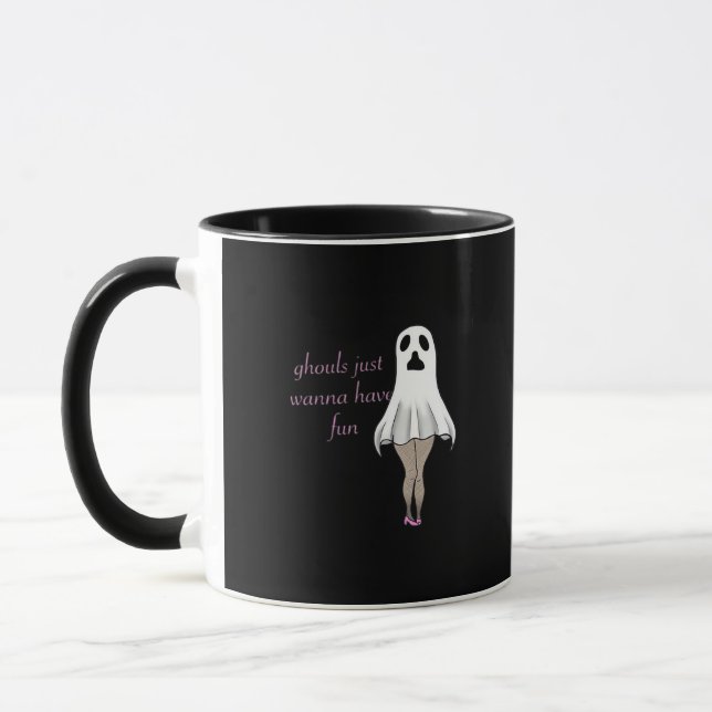 Ghouls Just Wanna Have Fun Slogan Quote Mug (Left)