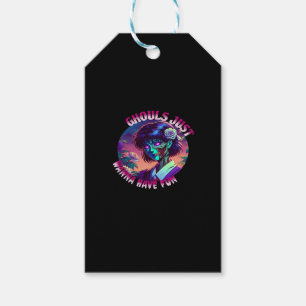 Ghouls Just Wanna Have Fun – Slogan Quote Style Gift Tags