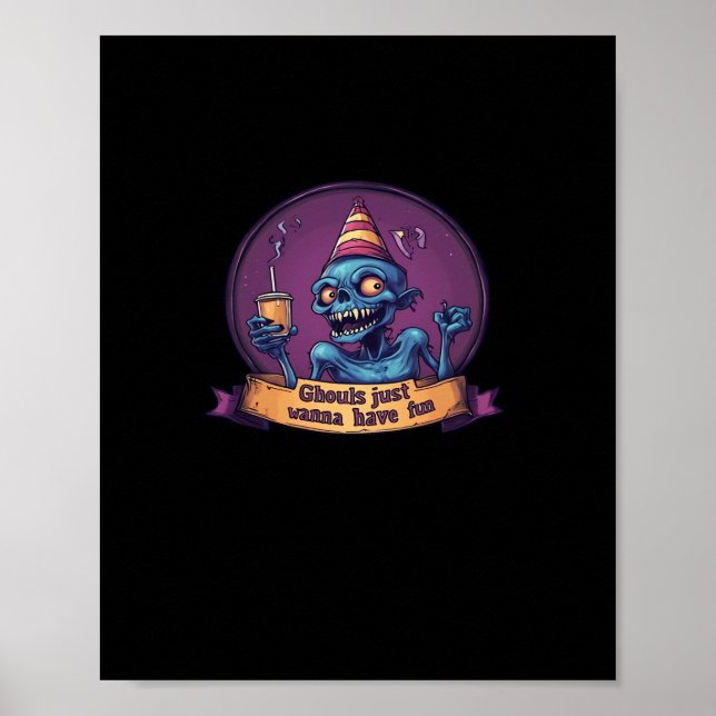 Ghouls Just Wanna Have Fun Sloth & Funny Poster (Front)