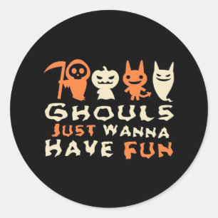 Ghouls Just Wanna Have Fun Sloth Halloween Classic Round Sticker