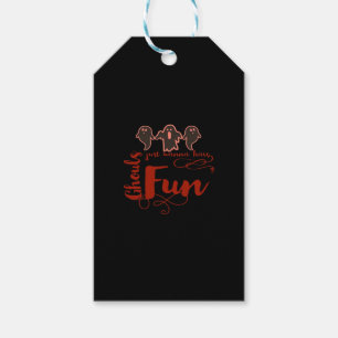 Ghouls Just Wanna Have Fun Spooky Quote Gift Tags