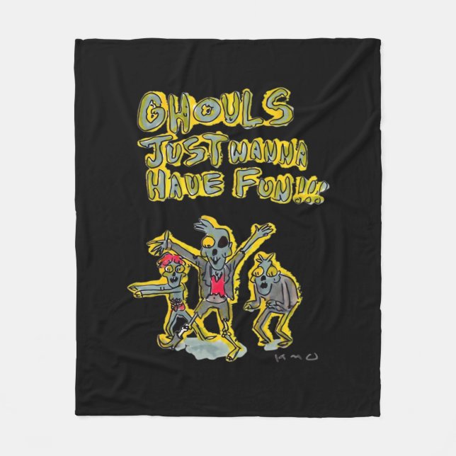 Ghouls Just Wanna Have Fun Spooky Slogan Fleece Blanket (Front)
