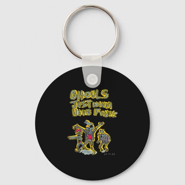 Ghouls Just Wanna Have Fun Spooky Slogan Key Ring (Front)