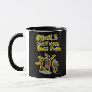 Ghouls Just Wanna Have Fun Spooky Slogan Mug