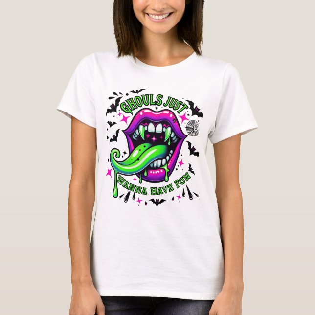Ghouls Just Wanna Have Fun T-Shirt (Front)