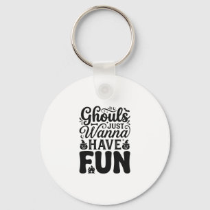 Ghouls Just Wanna Have Fun Vintage Halloween SVG_1 Key Ring