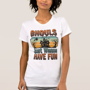 Ghouls Just Wanna Have Fun Vintage Halloween T-Shirt