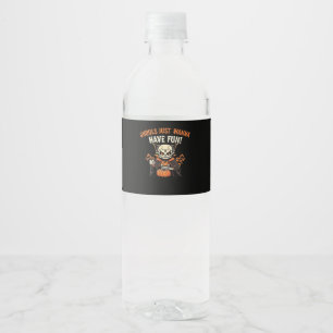 Ghouls Just Wanna Have Fun – Wickedly Funny Water Bottle Label