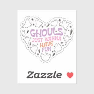 Ghouls just want to have fun Halloween