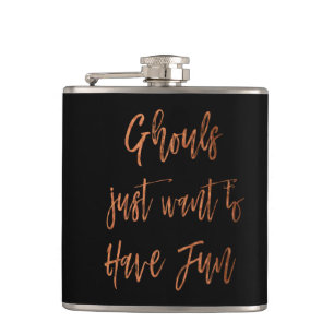 Ghouls Just Want to Have Fun Halloween Party Hip Flask