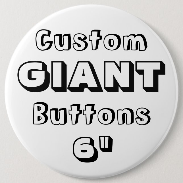 Giant 6" Button Pin Badge (Front)
