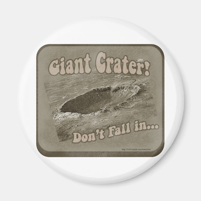 Giant Crater! Magnet (Front)