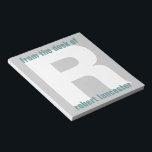 Giant Monogram Initial From the Desk Of Notepad<br><div class="desc">Click on CUSTOMIZE IT to make adjustments to this template.</div>