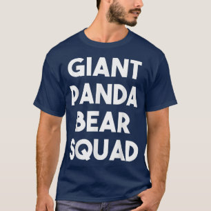 Giant Panda Bear Squad - Funny Giant Panda Bear Lo T-Shirt