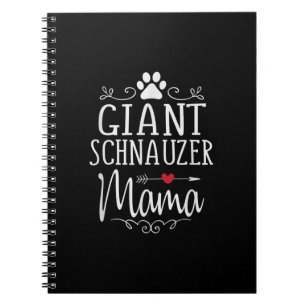 giant schnauzer mama - funny schnauzer lover gift notebook