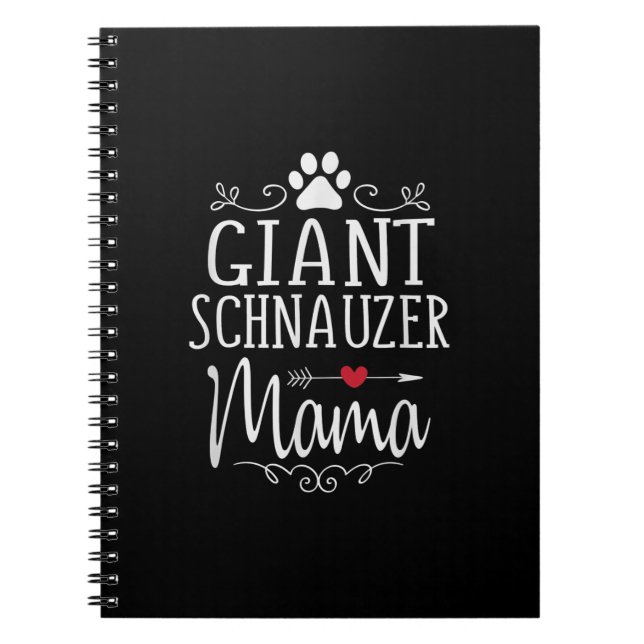 giant schnauzer mama - funny schnauzer lover  gift notebook (Front)