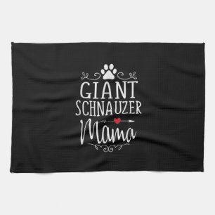 giant schnauzer mama - funny schnauzer lover gift tea towel