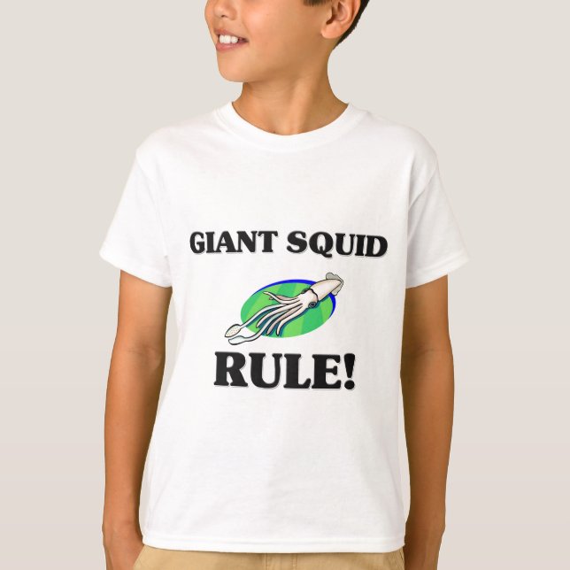 GIANT SQUID Rule! T-Shirt (Front)