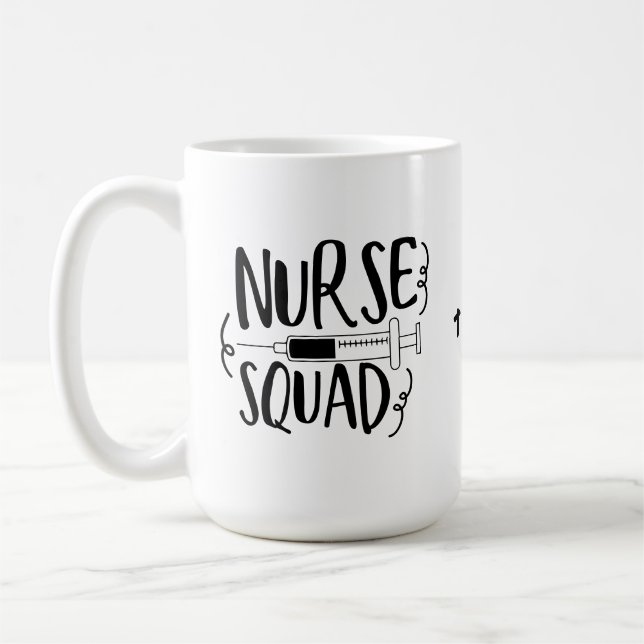 Giant Syringe Nurse Squad | Funny Nurse  Coffee Mug (Left)