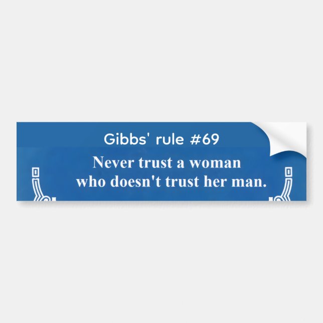 Gibbs' rule 69 bumper sticker (Front)