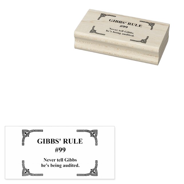 Gibbs' rule 99 rubber stamp (Stamped)