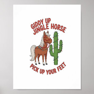 Giddy Up Jingle Horse Pick Up Your Feet Poster