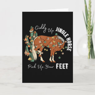 Giddy Up Jingle Horse Pick Up Your Feet Western Ch Card