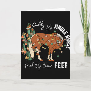 Giddy Up Jingle Horse Pick Up Your Feet Western Ch Card