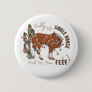 Giddy Up Jingle Horses Pick Up Your Feet Christmas 6 Cm Round Badge
