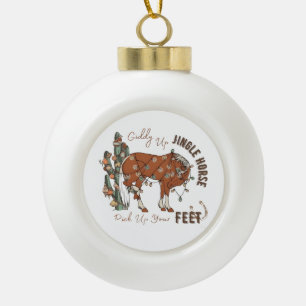 Giddy Up Jingle Horses Pick Up Your Feet Christmas Ceramic Ball Christmas Ornament