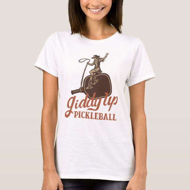 Giddy Up Pickleball T-Shirt (Front)