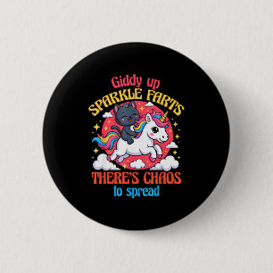 Giddy Up Sparkle Farts There's Chaos To Spread Cut 6 Cm Round Badge