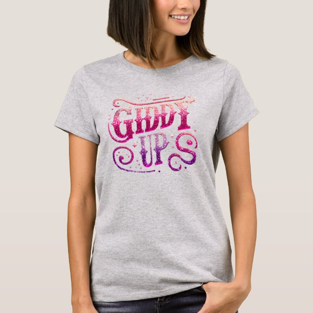 Giddy Up Text T-Shirt (Front)
