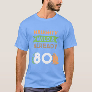 Gift 80 years birthday women Ape Monkey funny T-Shirt