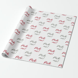 Gift Exchange Game wrapping paper.  Pick me! Paper