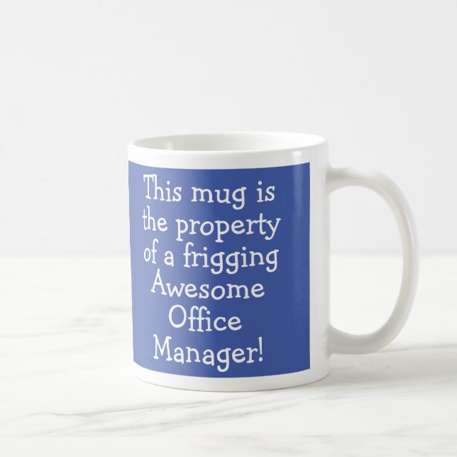 Gift for an Office Manager Coffee Mug (Right)