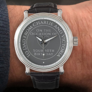 Gift for Dad on his 50th Birthday Watch