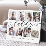 Gift for Daddy | Father's Day Photo Collage Plaque<br><div class="desc">Send a beautiful personalised gift to your father that he'll cherish forever. Special personalised father's day family photo collage plaque to display your own special family photos and memories. Our design features a simple 8 photo collage design with "daddy" designed in a beautiful handwritten black script style. Each photo is...</div>