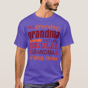 Gift for Genealogist Grandmother, Genealogy Grand T-Shirt