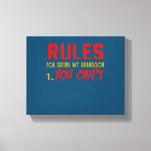 Gift For Grandson   Rule For Dating My Grandson Canvas Print