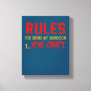 Gift For Grandson   Rule For Dating My Grandson Canvas Print