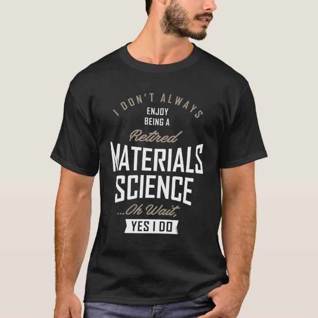 Gift for Materials Science T-Shirt (Front)
