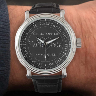 Gift for Partner on his 40th Birthday Watch