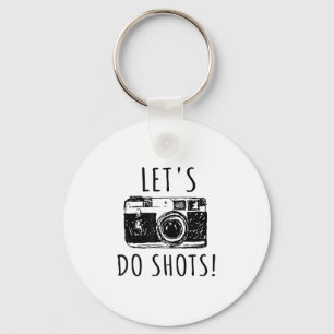 Gift For Photographer Funny Lets Do Shots Key Ring