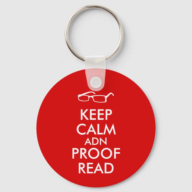 Gift for Writers Keep Calm and Proofread Key Ring (Front)