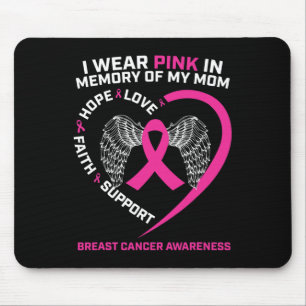 Gift I Wear Pink In Memory Of My Mum Breast Cancer Mouse Pad