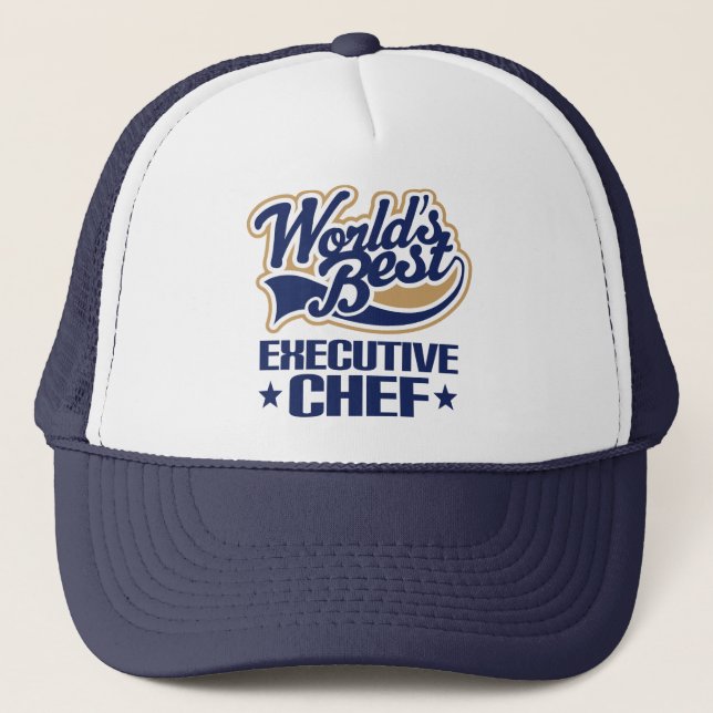 Gift Idea For Executive Chef (Worlds Best) Trucker Hat (Front)